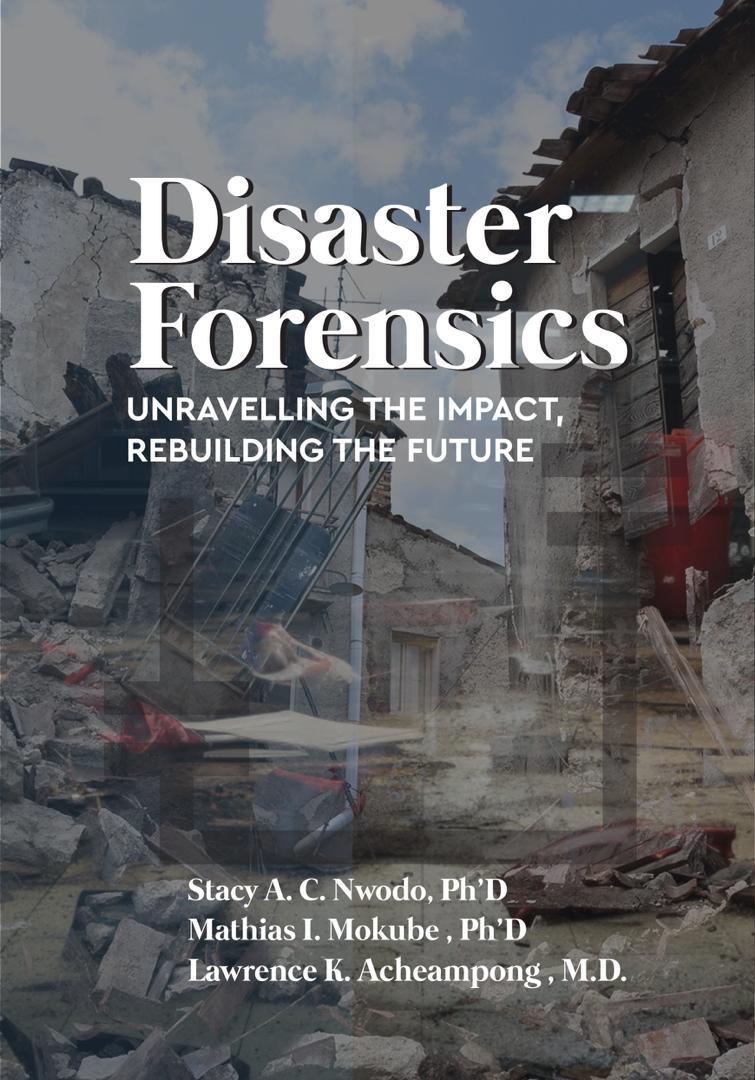 New Release: Unveiling Critical Insights in Forensic Investigations and Disaster Forensics